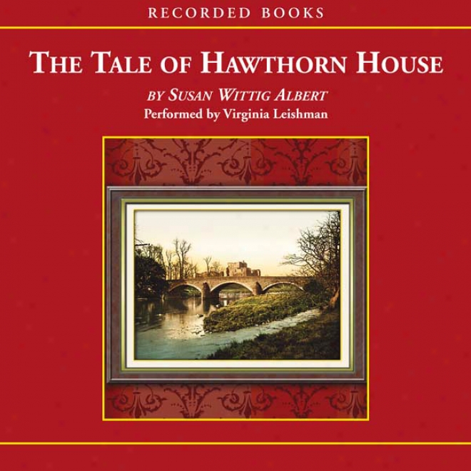 Tale Of Hawthorn House (unabridged)