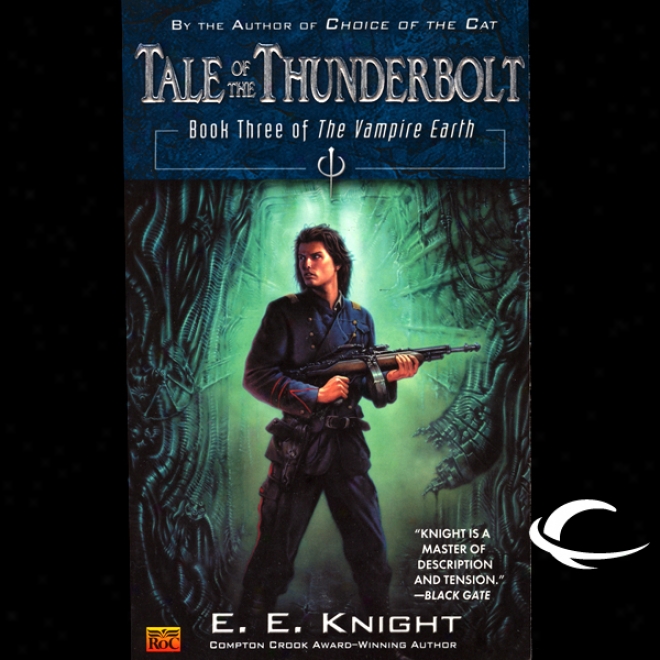 Tale Of The Thunderbolt: The Vampiire Earth, Book 3 (unabridged)