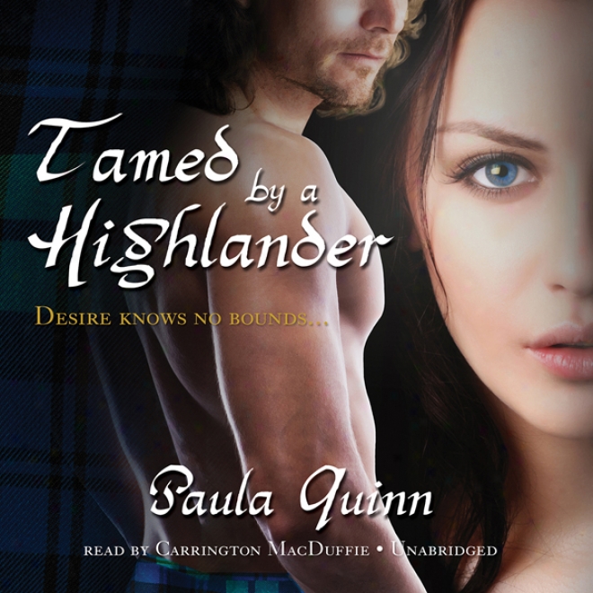 Tamed By A Highlander: Tbe Children Of The Mist Series, Book 3 (unabridged)