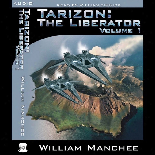 Tarizon: The Liberator: Tarizon Trilogy, Volume 1 (unabridged)