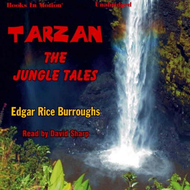 Tarzan: The Jungle Tales (unabridged)