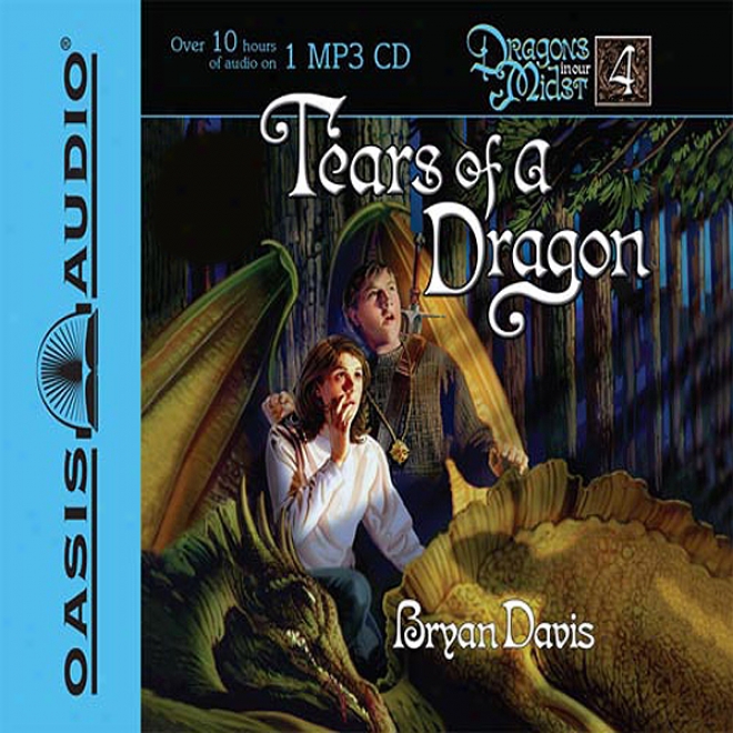 Tears Of A Dragon: Dragons In Our Midst (unabridged)