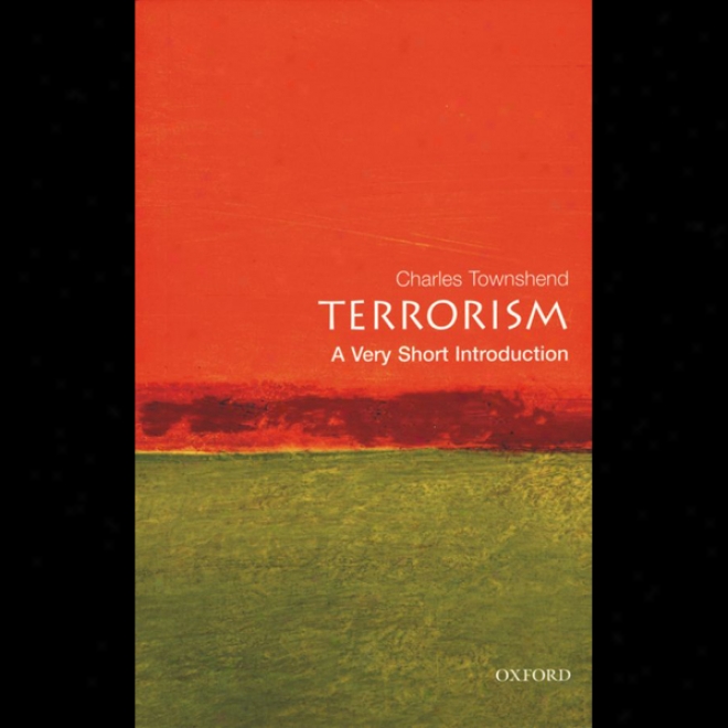 Terrorism: A Very Short Introduction (unabridged)
