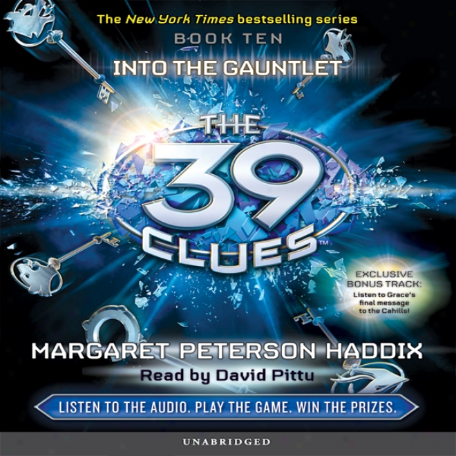 The 39 Clues, Book 10: Into The Gaunrlet (unabridged)