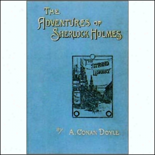 The Adventures Of Sherlock Holmes (dramatiized)