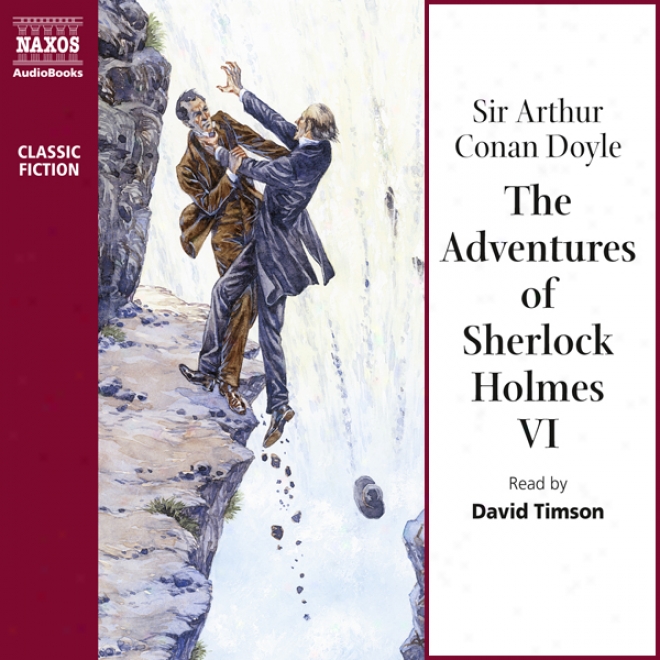 The Adventures Of Sherlock Holmes Vi (unabbridged)