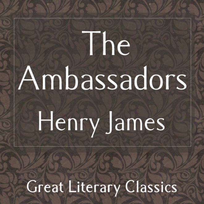 The Ambassadors (unabridged)