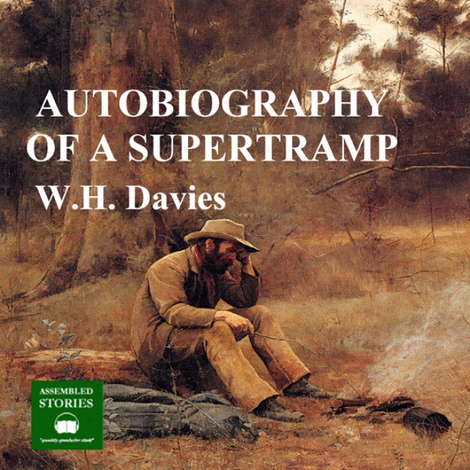 The Autobiography Of A Supretramp (unabridged)