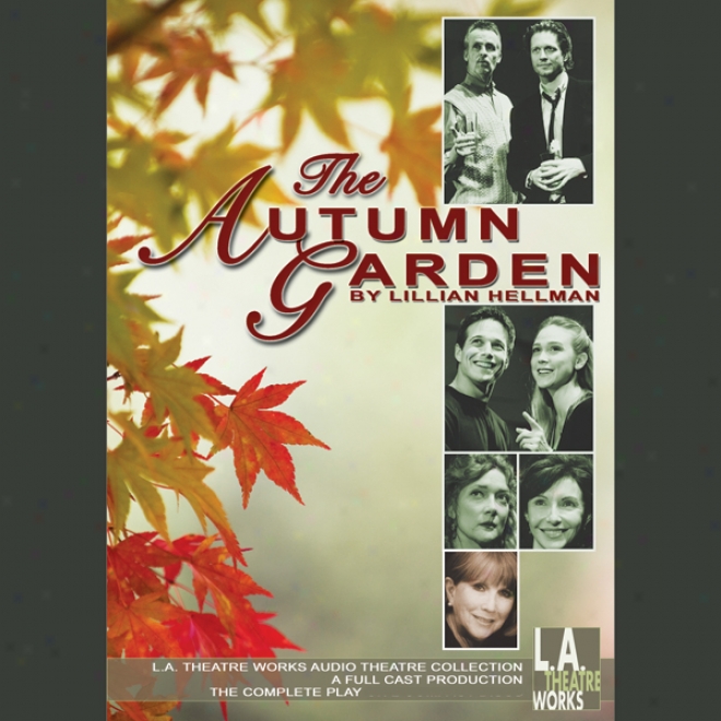 The Autumn Garden (dramatized)