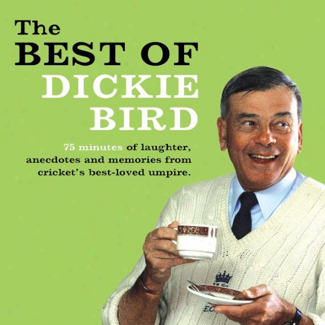 The Best Of Dickie Bird (unabridged)