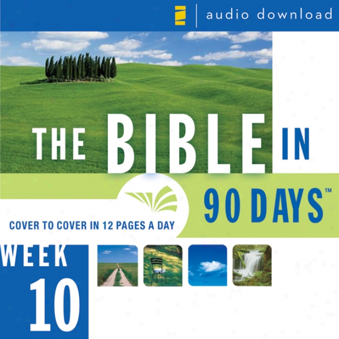 The Bible In 90 Days: Week 10: Daniel 9:1 - Matthew 26:75 (unabridged)