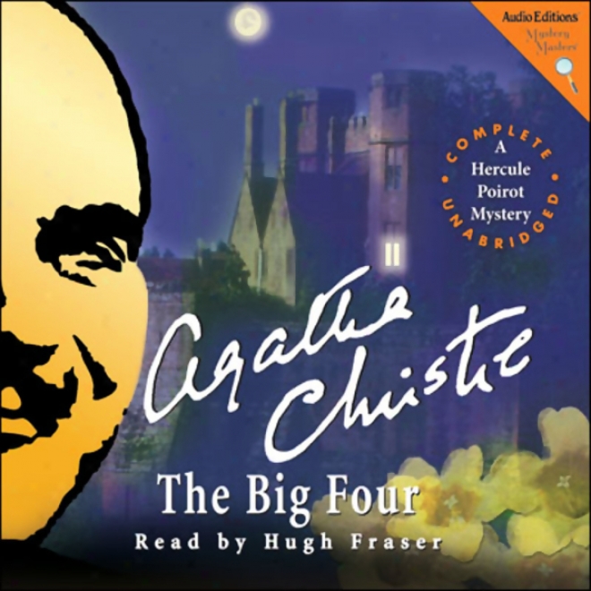 The Big Four: A Hercule Poirot Mystery (unabridged)