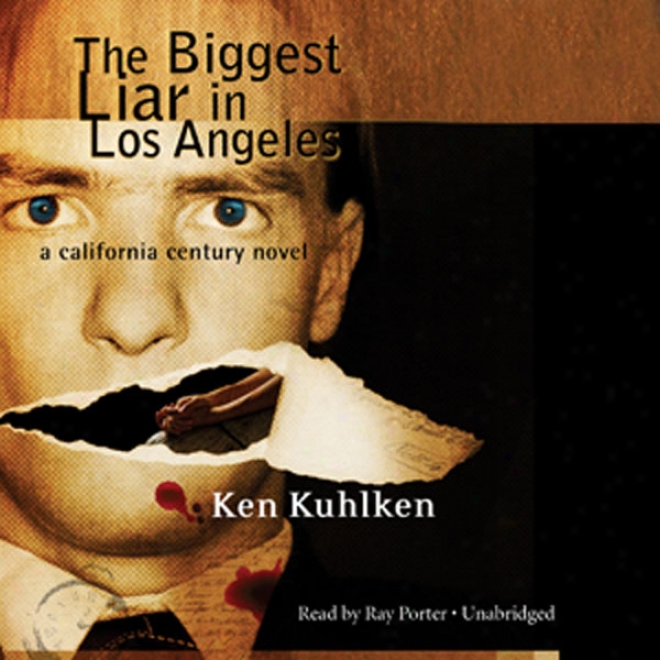 The Biggest Liar In Los Angeles (unabridged)