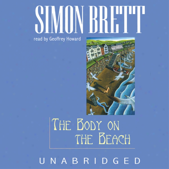 The Body On The Beach: A Fethering Mystery (unabridged)