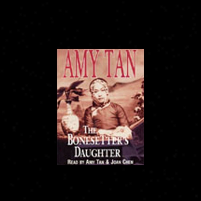 The Bonesetter's Daughter (unabridged)