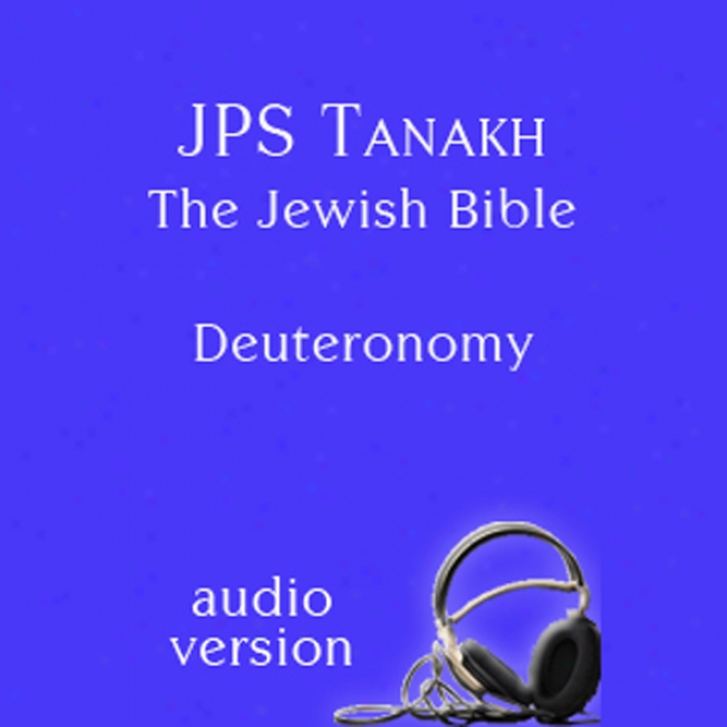 The Book Of Deuteronomy: The Jps Audio Version (unabridged)