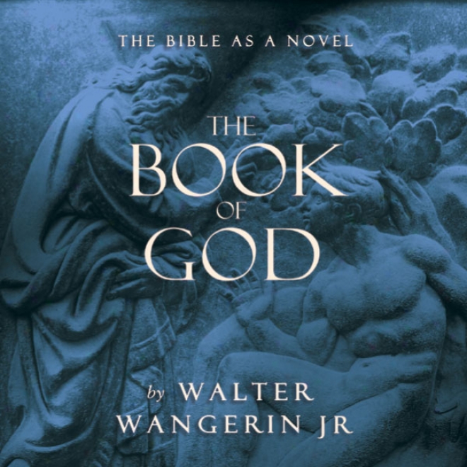 The Book Of Gd: The Bible As Novwl (unabridged)