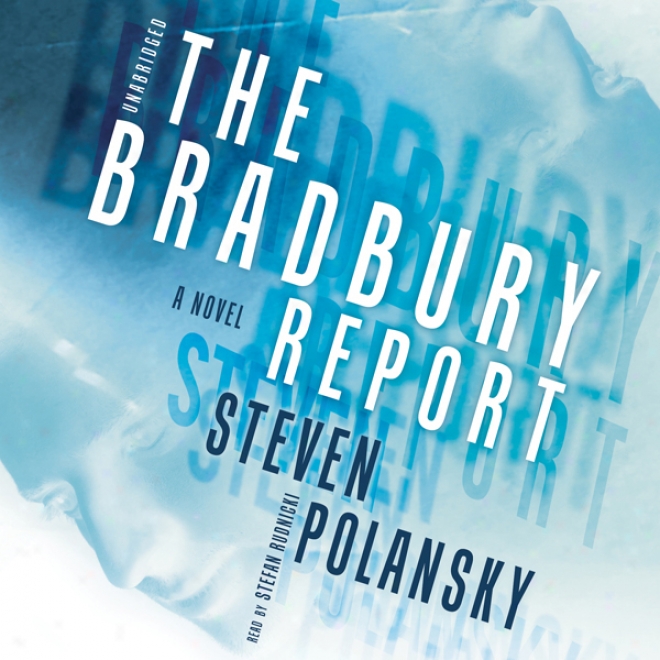 The Bradbury Report (unabridged)