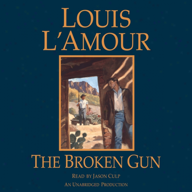 The Broken Gun (unabridged)