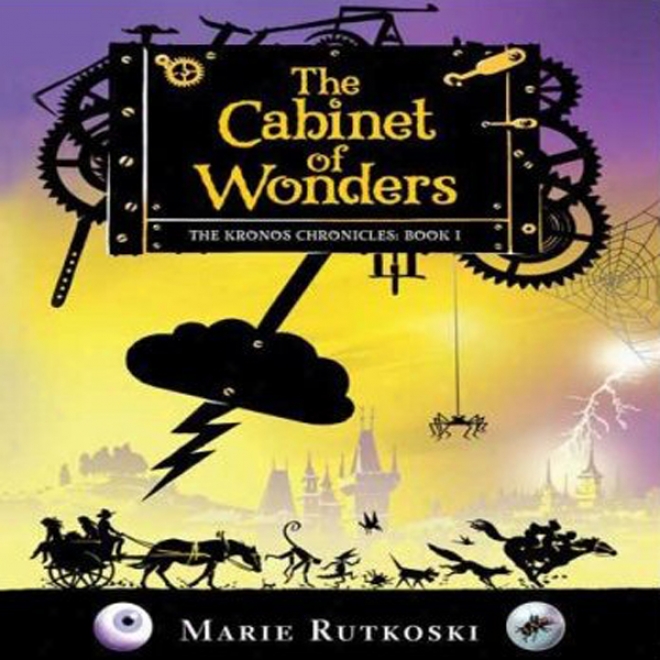 The Cabinet Of Wonders: The Kronos Chronicles: Book I (unabridged)