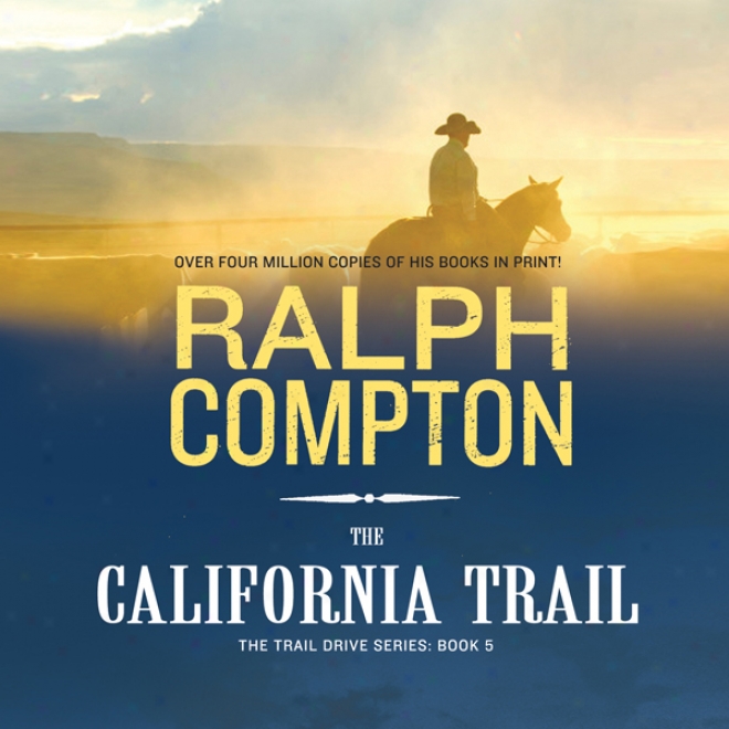 The California Trail: The Trail Drive, Work 5