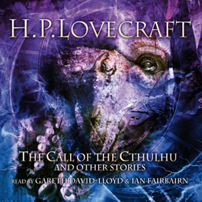 The Call Of The Cthulhu And Oher Stories (unabridged )