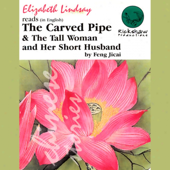 'th3 Carved Pipe' & 'the Tall Woman And Her Short Husband' (unabridged)