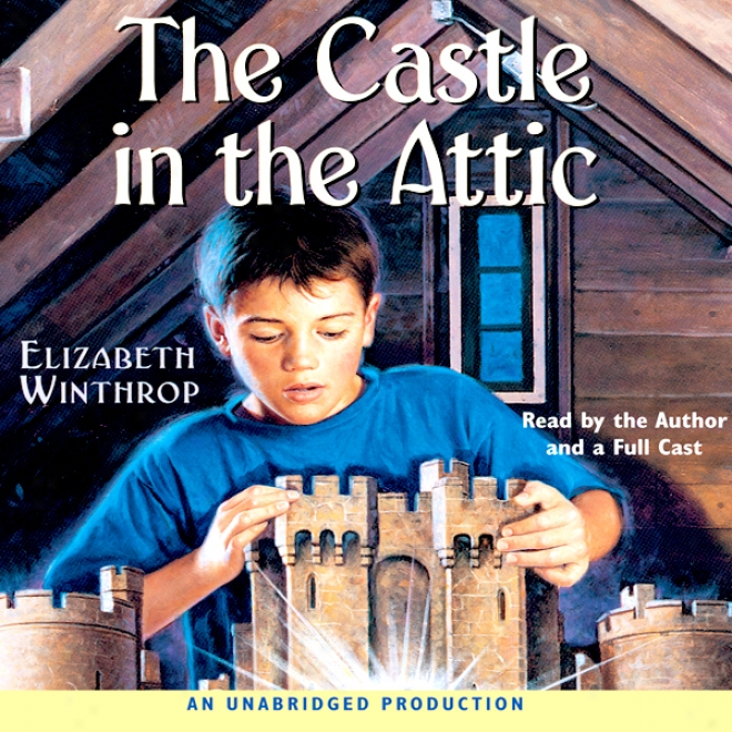 The Castle In The Attic (unabridged)