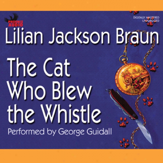 The Cat Who Blew The Whistle (unabridged)