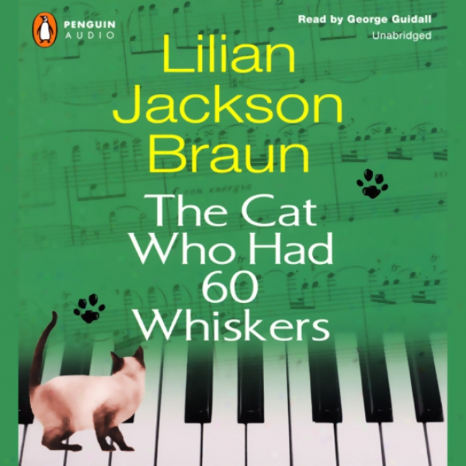 The Cat Who Had 60 Whiskers (unabridged)