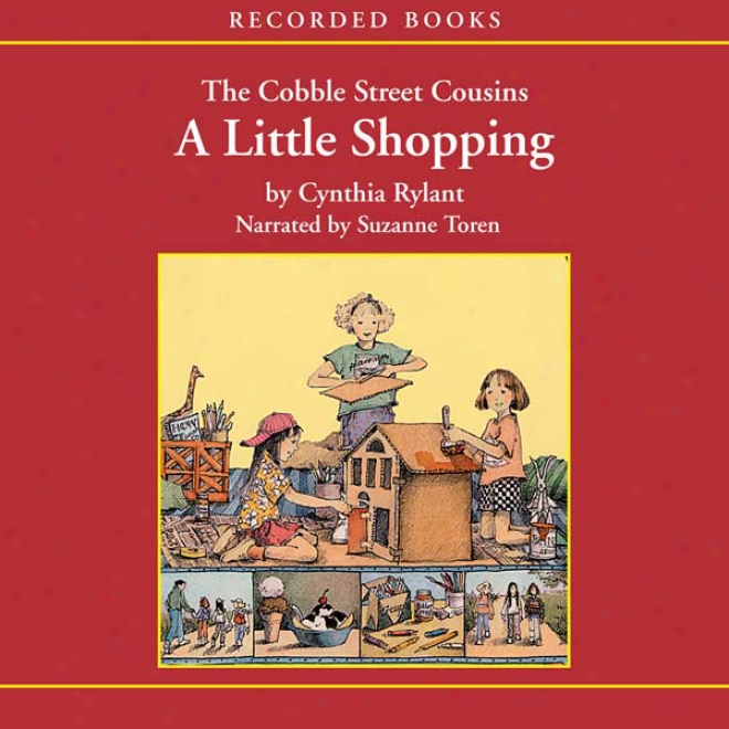 The Cobble Street Cousins: A Little Shopping (unabridged)