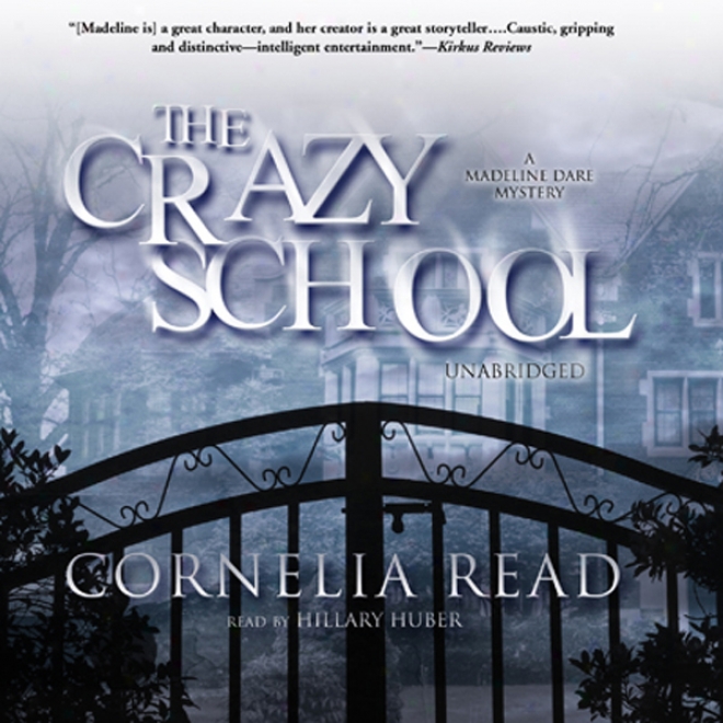 The Crazy School (unabridged)