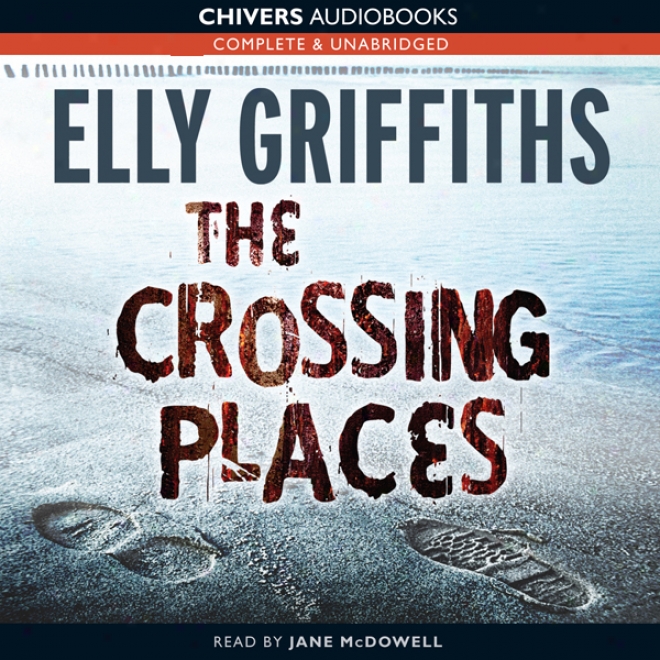 The Crossing Places (unabridged)