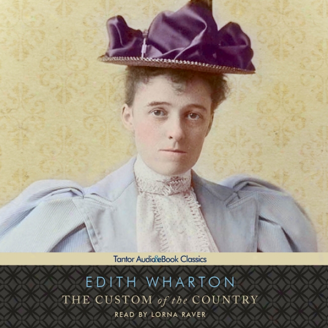 The Custom Of The Country (unabridged)