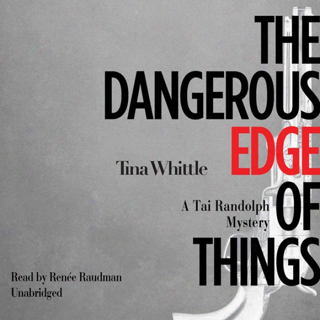 The Dangerous Edge Of Things (unabridged)