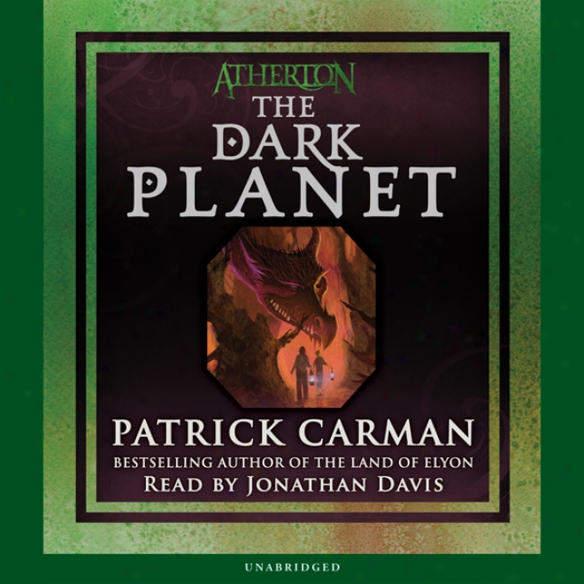 The Dark Planet: Atherton, Book 3 (unabridged)