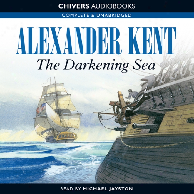 The Darkening Sea (unabridged)