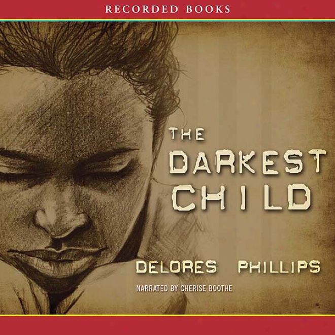 The Darkest Child (unabridged)