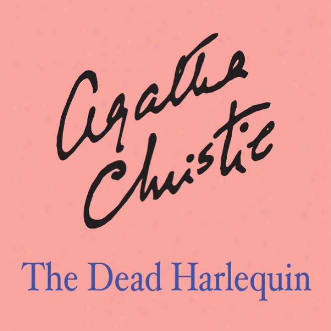 The Dead Harlequin (unabridged)