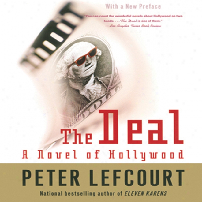 The Deal: A Novel Of Hollywood (unwbridged)