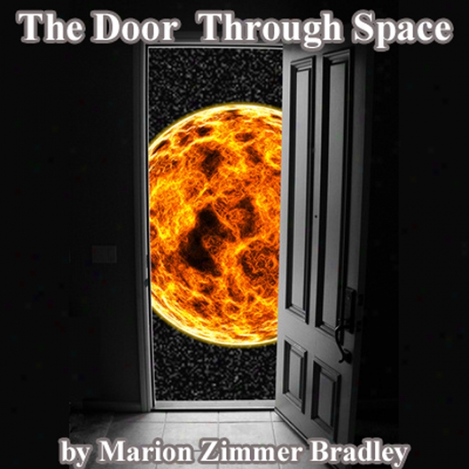 The Door Through Space (unabridged)