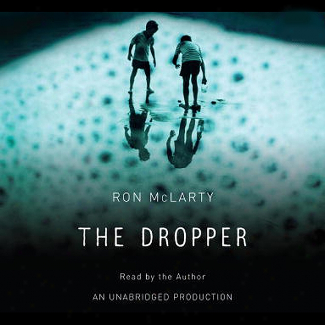 The Dropper (unabridged)