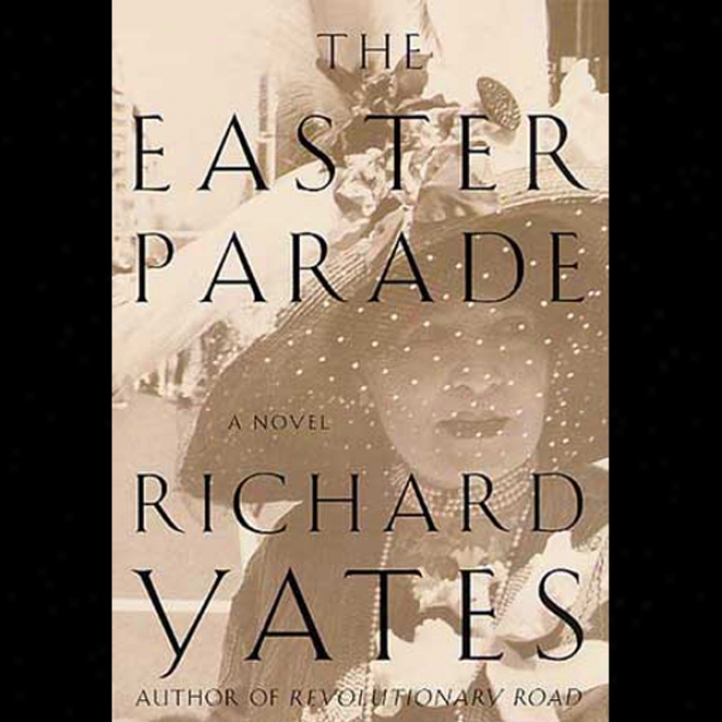 The Easter Parade: A Novel (unabridged)