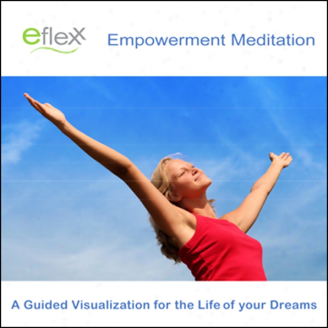 The Eflexx Em;owerment Meditation (unabridged)