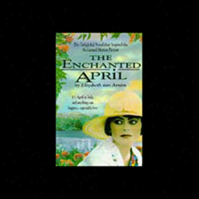 The Enchanted April (unabridged)