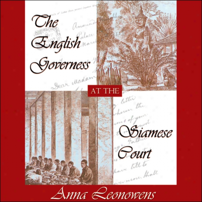 The English Governess At The Siamese Court (unabridged)