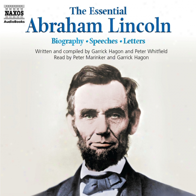 The Eseential Abraham Lincoln