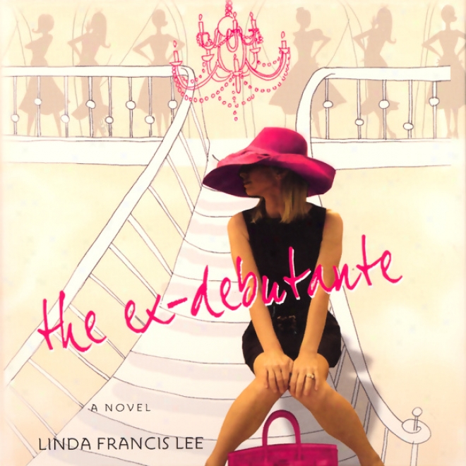 The Ex-debutante (unabridgrd)