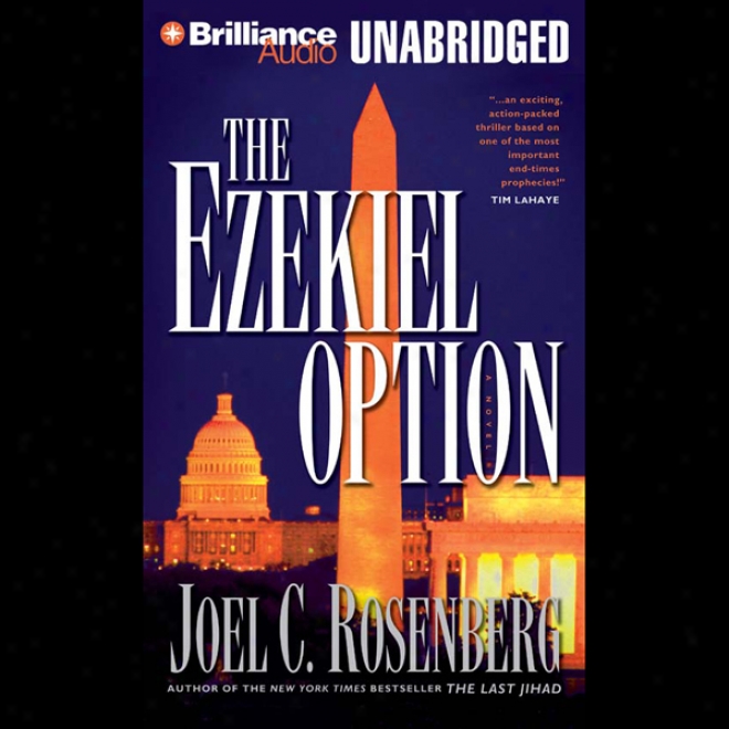 The Ezekiel Option: Political Thrillers Series #3 (unabridged)