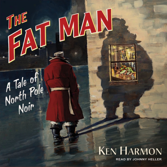 The Rich Man: A Tale Of North Pole Noir (unabridged)